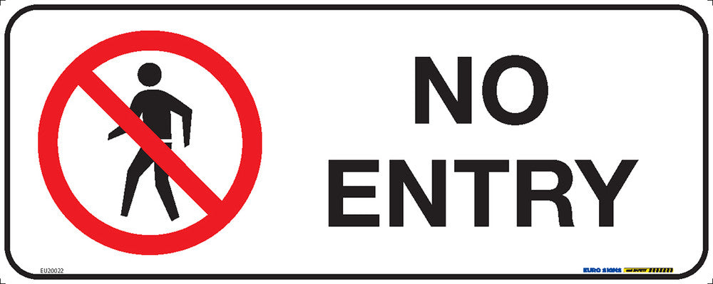 Sign NO ENTRY +graphic Red/White